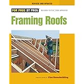 Framing Roofs: Revised and Updated