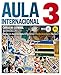 Aula Internacional Nueva edición 3 Libro del alumno: Aula Internacional Nueva edición 3 Libro del alumno (Spanish Edition)