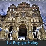 Le Puy-en-Velay 2019: Le Puy-en-Velay melange de patrimoine architectural et de tradititions (Calven by