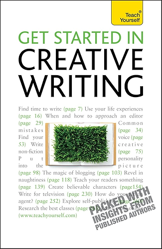 Download Get Started In Creative Writing: Teach Yourself (English Edition) PDF