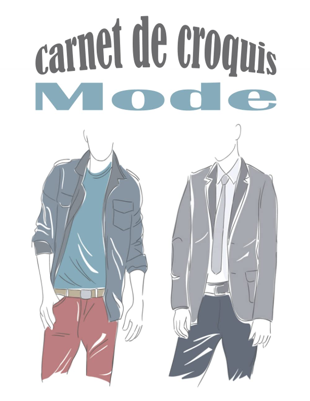 Amazon In Buy Carnet De Croquis Mode Homme Cahier De Dessin Croquis Pour Createur De Mode 161 Figures De Silhouettes De Mannequins Pretes A Dessiner Livre Dessin De Stylisme Amateur De Mode French Edition