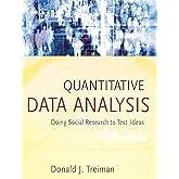 Quantitative Data Analysis: Doing Social Research to Test Ideas