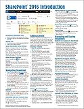 Microsoft SharePoint 2016 Introduction Quick Reference Guide - Windows Version (Cheat Sheet of Instr