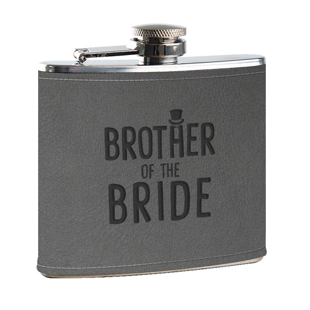 Engraved 'Brother of The Bride' Grey Hip Flask | Groomsman Gifts | Luxury Wedding Gifts | Wedding Party Presents from Bride and Groom | 6oz Stainless Steel Vegan Leather Alcohol Container