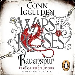 Ravenspur Rise Of The Tudors The Wars Of The Roses Band 4 Amazon De Iggulden Conn Mcmillan Roy Fremdsprachige Bucher Ravenspur Rise Of The Tudors The Wars Of The Roses Band 4 Amazon De Iggulden Conn Mcmillan Roy Fremdsprachige Bucher