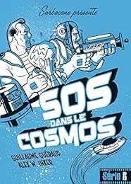 SOS dans le cosmos