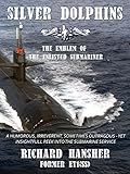 SILVER DOLPHINS: The Emblem of the Enlisted Submariner
