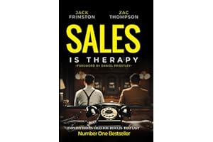 Sales Is Therapy: Empathy Driven Sales For Results That Last