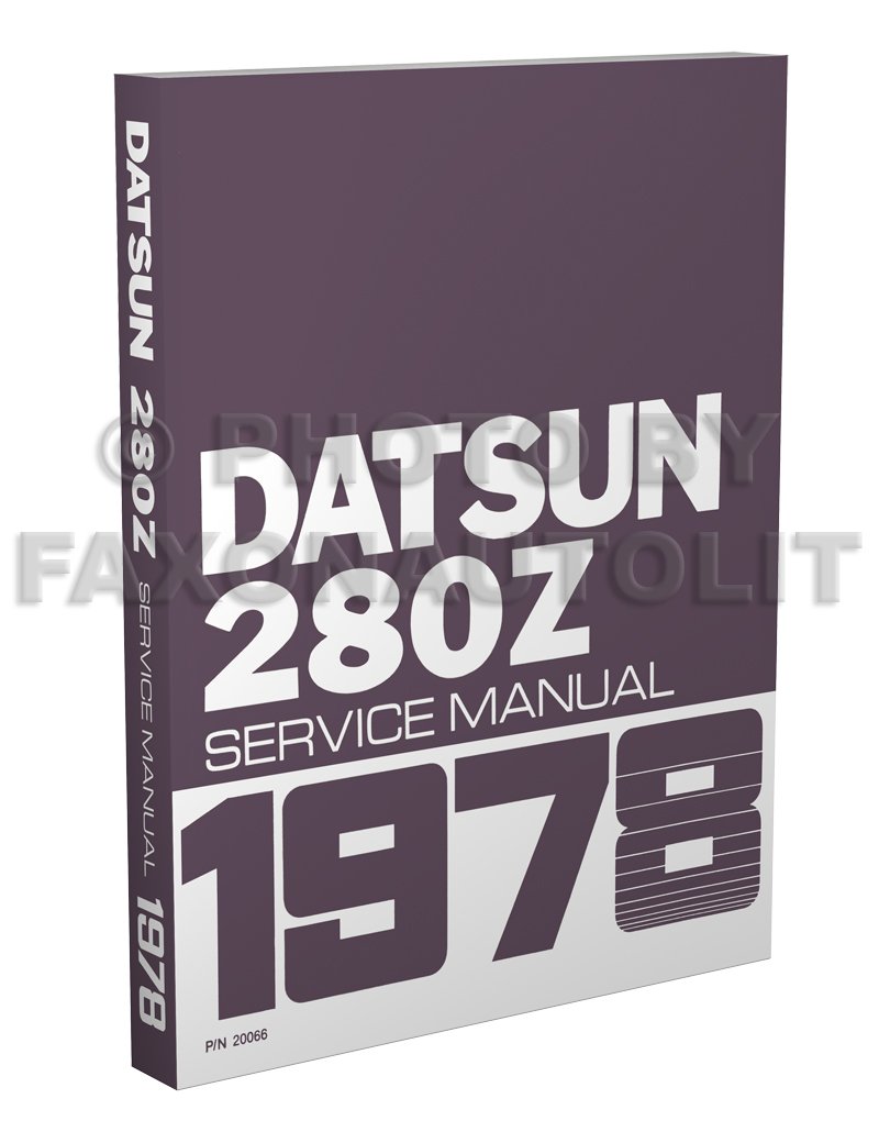 1978 Datsun 280Z Repair Shop Manual Paperback – 1978