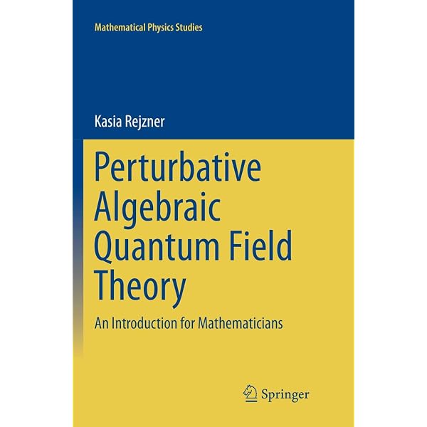 Quantum Field Theory I: Basics in Mathematics and Physics: A