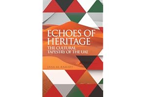ECHOES OF HERITAGE THE CULTURAL TAPESTRY OF THE UAE