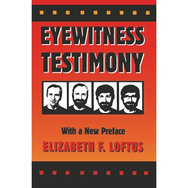 Witness for the Defense: The Accused, the Eyewitnesses, and the