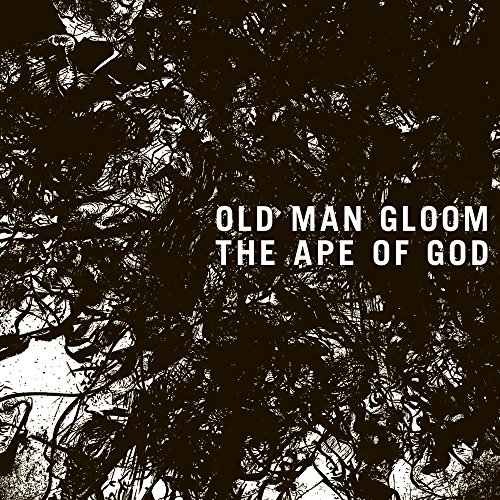 Old Man Gloom - The Ape Of God - Zortam Music