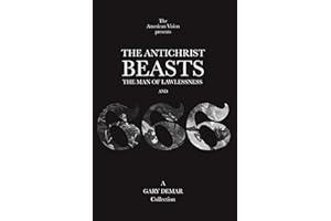 The Antichrist, Beasts, the Man of Lawlessness, and 666