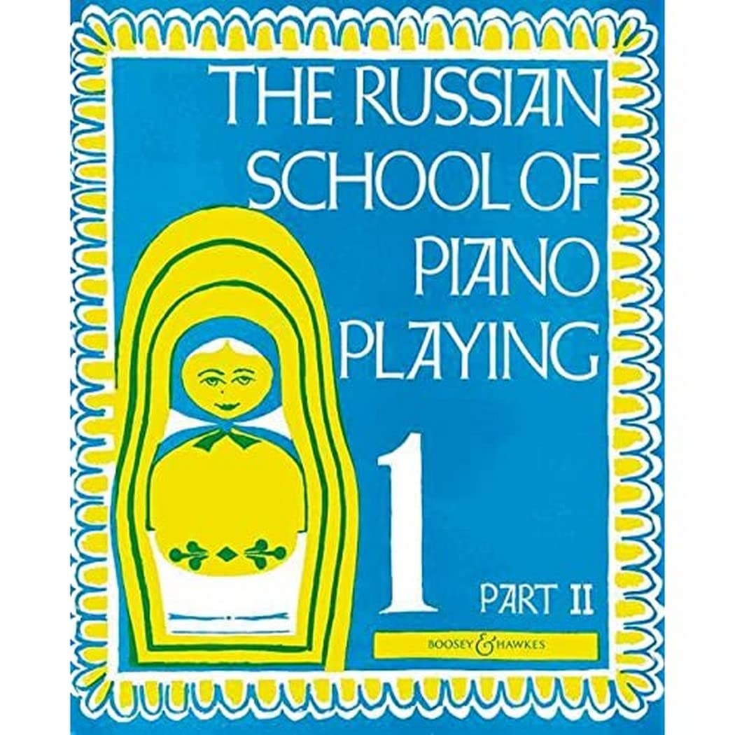 BOOSEY & HAWKES THE RUSSIAN SCHOOL OF PIANO PLAYING VOL.1 PART 2 Educational books Piano