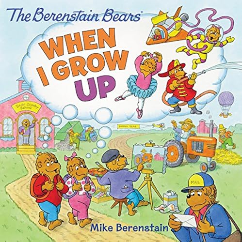 Download The Berenstain Bears: When I Grow Up PDF