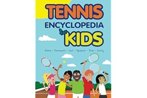 TENNIS ENCYCLOPEDIA FOR KIDS