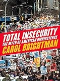 Total Insecurity: The Myth of American Omnipotence by