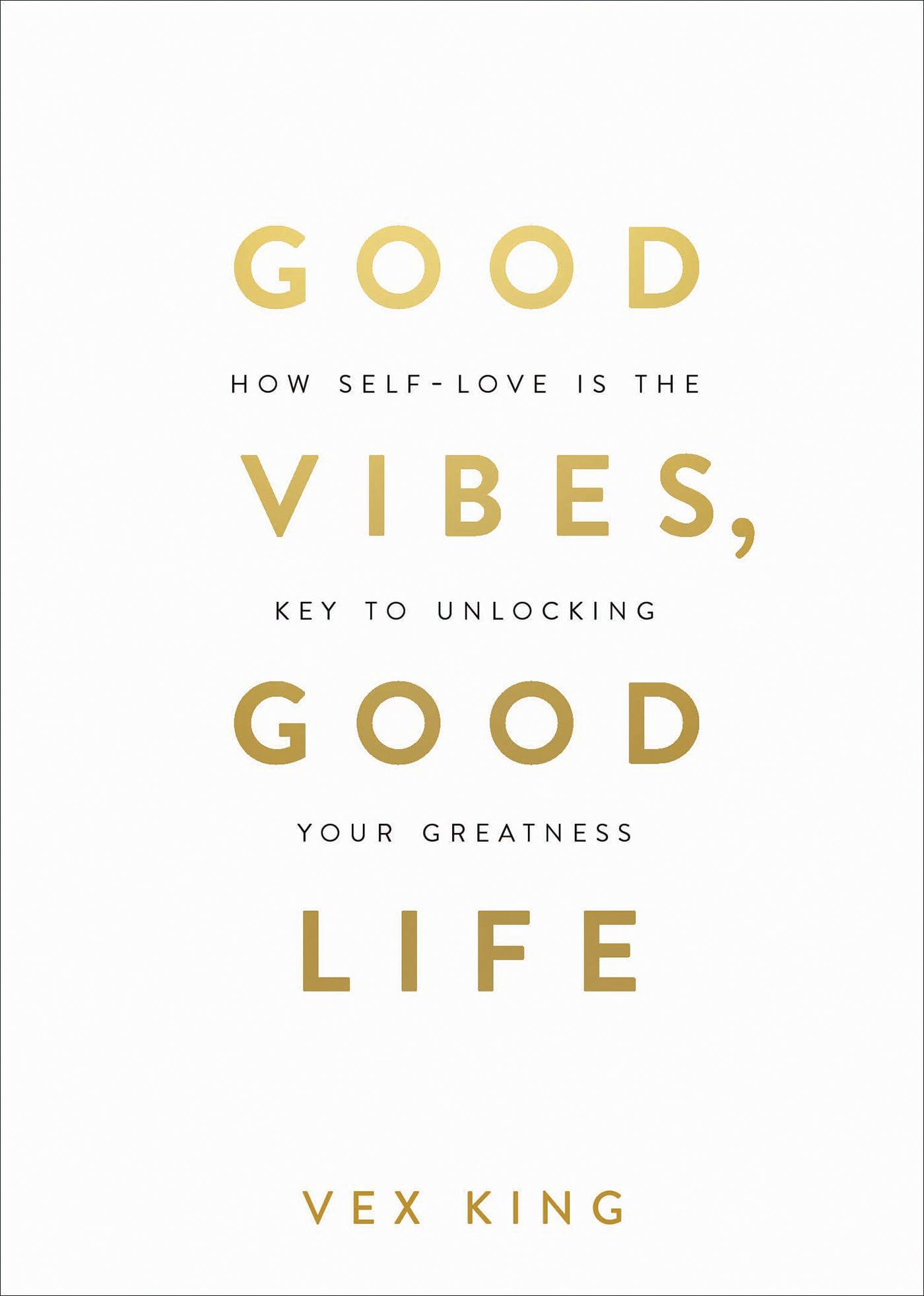 Photo 1 of Good Vibes, Good Life: How Self-Love Is the Key to Unlocking Your Greatness: OVER 2 MILLION COPIES SOLD