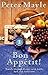 Bon Appetit! (Travels with Knife, Fork & Corkscrew Through France) by Peter Mayle