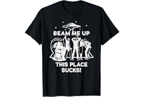 RUJUNMAN Funny Beam Me Up This Place Sucks T-Shirt