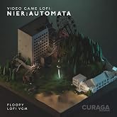 Video Game LoFi: NieR:Automata Emotional Beats &amp; Edits by Floopy | Curaga Records