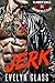 Jerk: Delinquent Rebels MC
