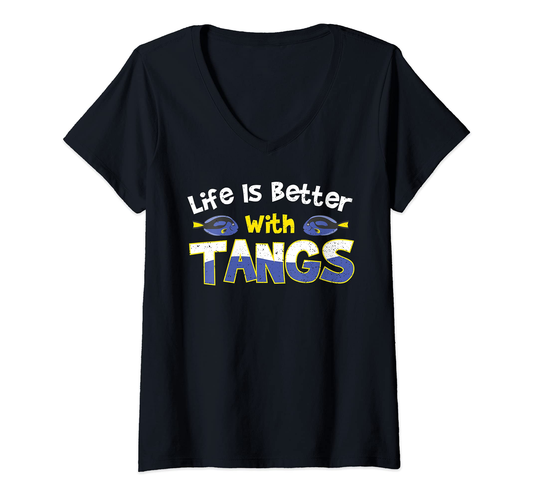 Womens Aquarium: Life Is Better With Tangs - Coral Sayings V-Neck T-Shirt