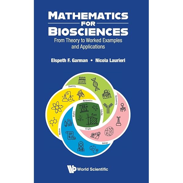Mathematics For Biosciences: From Theory To Worked Examples And