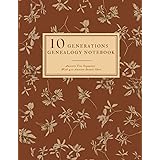 10 Generations Genealogy Notebook With 400 Ancestor Details Sheet: Ancestry Tree Organizer, Family Pedigree Chart, Genealogy 
