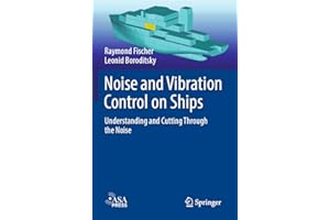 Noise and Vibration Control on Ships: Understanding and Cutting Through the Noise