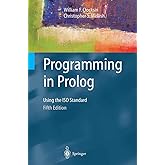 Programming in Prolog: Using The Iso Standard