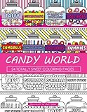 Candy World Coloring Book: 24 Totally Sweet Coloring Pages by