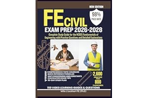 FE CIVIL EXAM PREP 2026-2028: Complete Study Guide for the NCEES Fundamentals of Engineering with Practice Questions and Deta