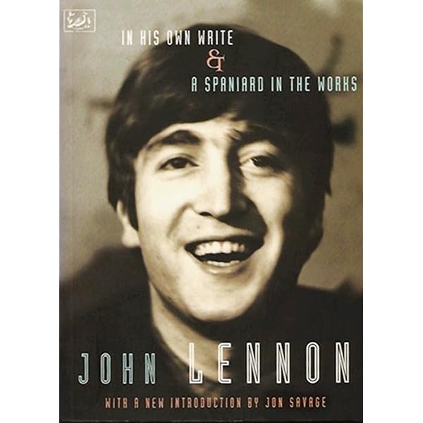 In His Own Write & A Spaniard In The Works: Writings & Drawings by