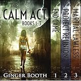 The Calm Act Books 1-3