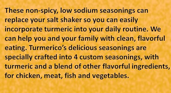 TURMERICO SEASONING FULL SET, DAILY COOKING, ANTI-OXIDANT, ANTI-INFLAMMATORY SUPPORT, 4 PK OF 2OZ EACH (CHICKEN, BEEF AND PORK, FISH AND VEGETABLE, SKILLET POTATOES), NON-SPICY LOW SODIUM,GLUTEN FREE