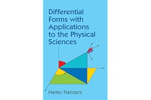 Differential Forms with Applications to the Physical Sciences