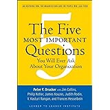The Five Most Important Questions You Will Ever Ask About Your Organization