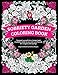 Sobriety Garden Coloring Book: Transport yourself into a tranquil and meditative state as you color popular A.A. slogans.