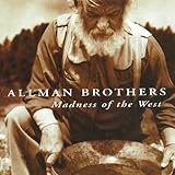 The Allman Brothers Band Album: «Madness of the West» (Front side) The Allman Brothers Band Album: «Madness of the West» (Front side)