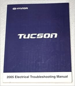 2005 Hyundai Tucson Electrical Troubleshooting Manual: Hyundai Motor