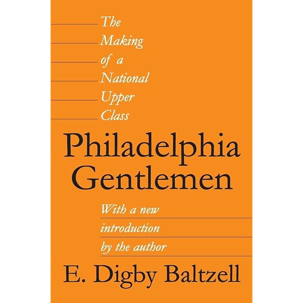 The Protestant Establishment Revisited: Baltzell, E. Digby