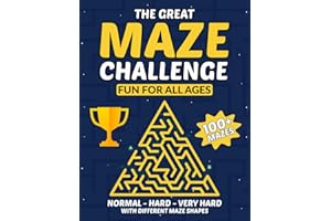 The Great MAZE Challenge: The Ultimate Maze Puzzle Book for Kids and Adults: 100+ Fun-Shaped Mazes with 3 Difficulty Levels and Solutions Inside.