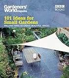 Image de Gardeners' World: 101 Ideas for Small Gardens