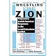 Wrestling with Zion: Progressive Jewish-American Responses to the Israeli-Palestinian Conflict
