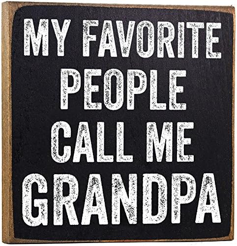 My Favorite People Call Me Grandpa - Grandparents Gifts - Rustic Wooden Sign - Little Signs with Sayings - Home Decor and Gift for Grandfathers, A Great Gift for Grandparents Day, Gifts for Grandparents