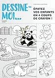 Image de Dessine-moi...: Épatez vos enfants en 4 coups de crayon