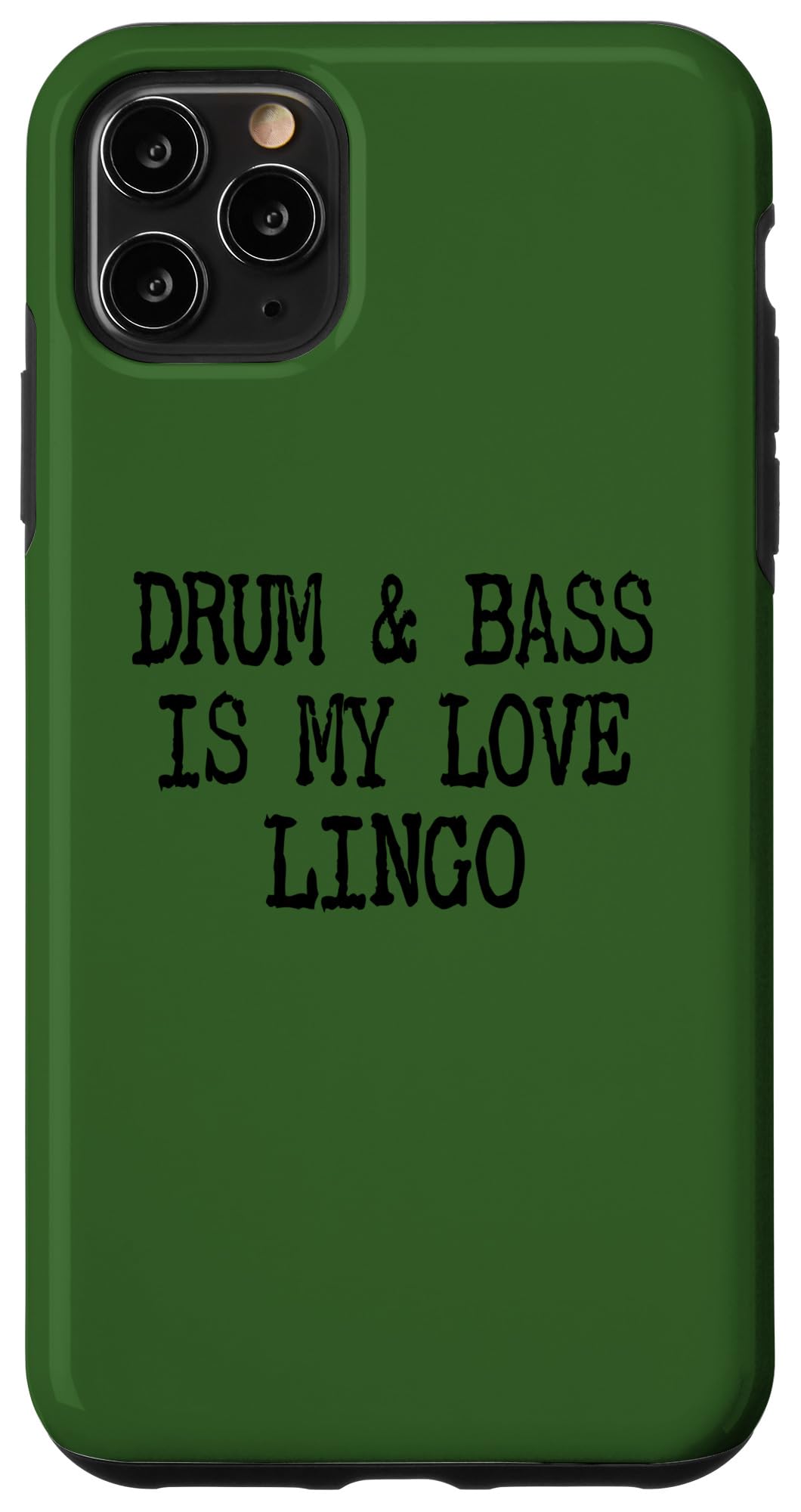 iPhone 11 Pro Max Drum And Bass Is My Love Lingo - Raves & House Music Case