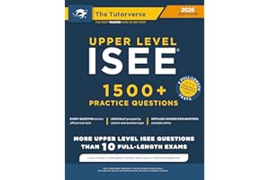Upper Level ISEE: 1500+ Practice Questions